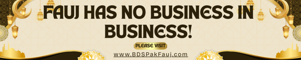 Fauj has no business in business.